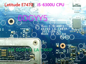 Za DELL Latitude E7470 Matična ploča laptop s procesorom i5-6300U LA-C461P 0DGYY5 CN-0DGYY5 DGYY5 matična ploča je kompletan test