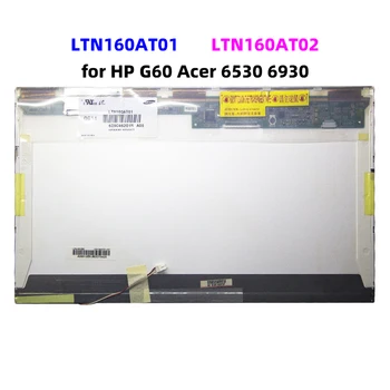 LTN160AT02 LTN160AT01 16 Inča CCFL LCD Zaslon Laptopa LTN160AT02 LTN160AT01 za HP-G60 Acer 6530 6930